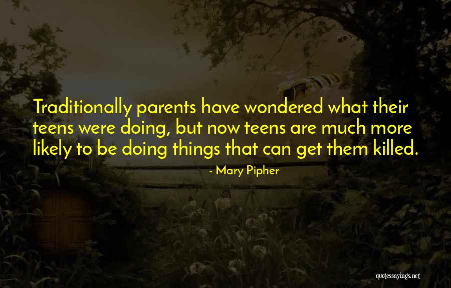 Uditha Liyanage Quotes By Mary Pipher Uditha Liyanage Quotes By Mary Pipher