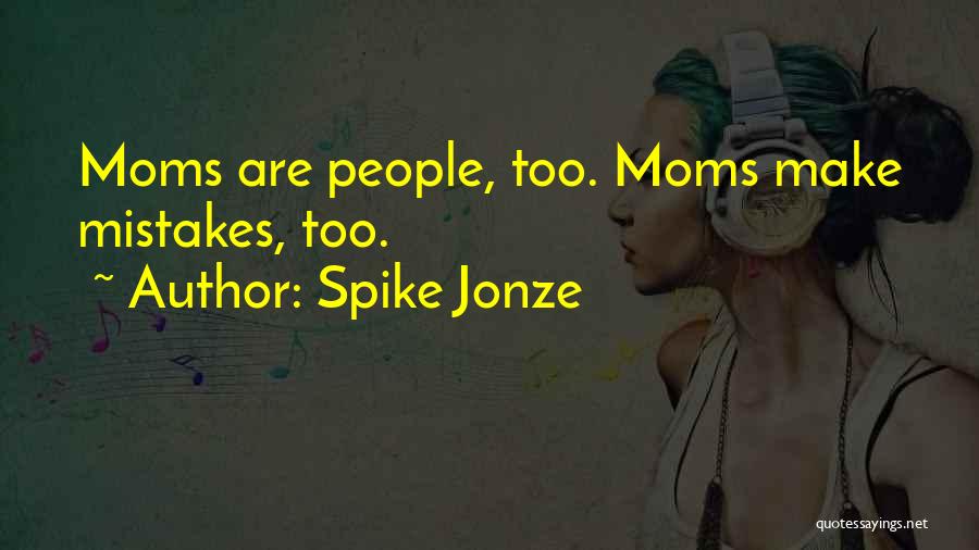 Udl Guidelines Quotes By Spike Jonze