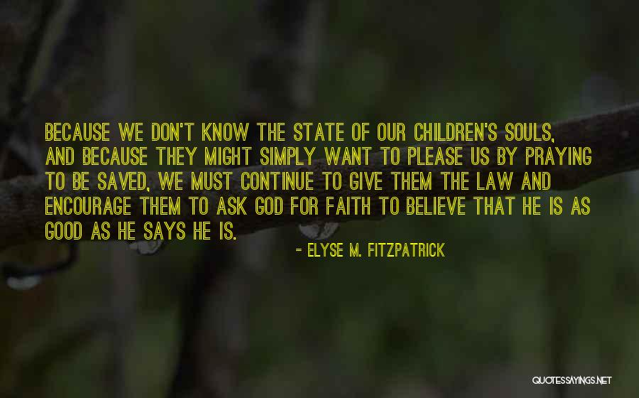 Udnom Quotes By Elyse M. Fitzpatrick Udnom Quotes By Elyse M. Fitzpatrick