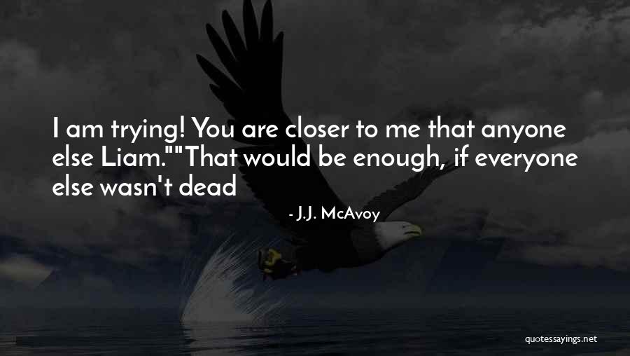 Udobnost Kuhinje Quotes By J.J. McAvoy Udobnost Kuhinje Quotes By J.J. McAvoy