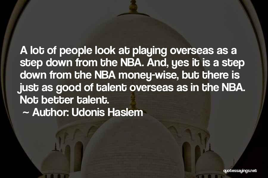 Udonis Haslem Quotes 830397