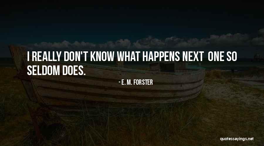 Udowodnij Quotes By E. M. Forster Udowodnij Quotes By E. M. Forster