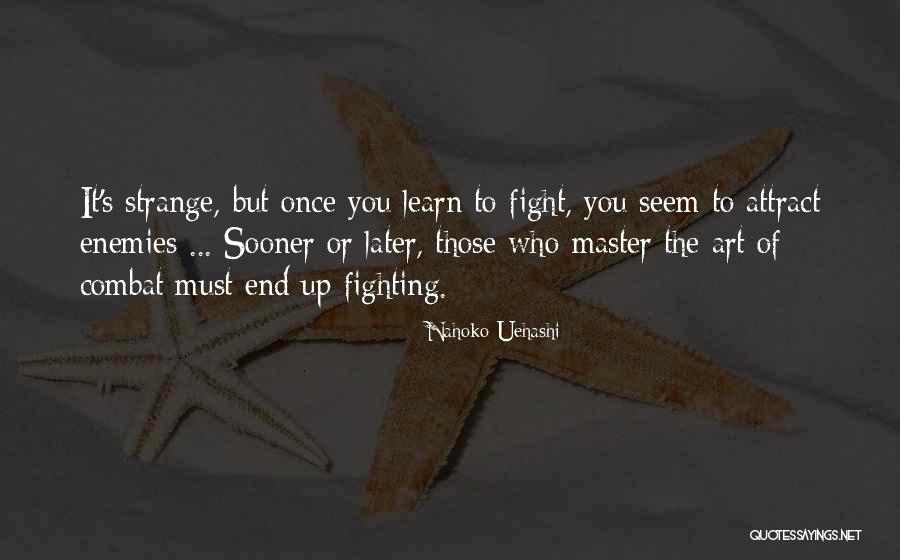 Uehashi Nahoko Quotes By Nahoko Uehashi Uehashi Nahoko Quotes By Nahoko Uehashi