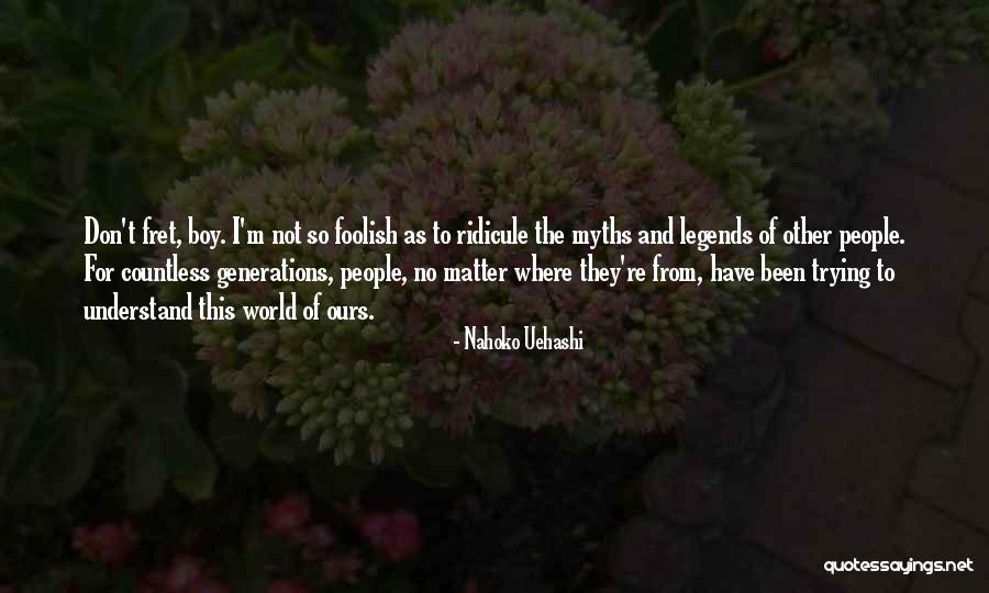 Uehashi Nahoko Quotes By Nahoko Uehashi Uehashi Nahoko Quotes By Nahoko Uehashi
