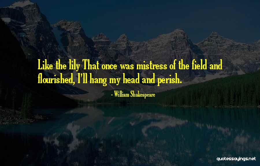 Ueki Pronunciation Quotes By William Shakespeare Ueki Pronunciation Quotes By William Shakespeare