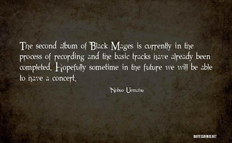 Uematsu Nobuo Quotes By Nobuo Uematsu Uematsu Nobuo Quotes By Nobuo Uematsu