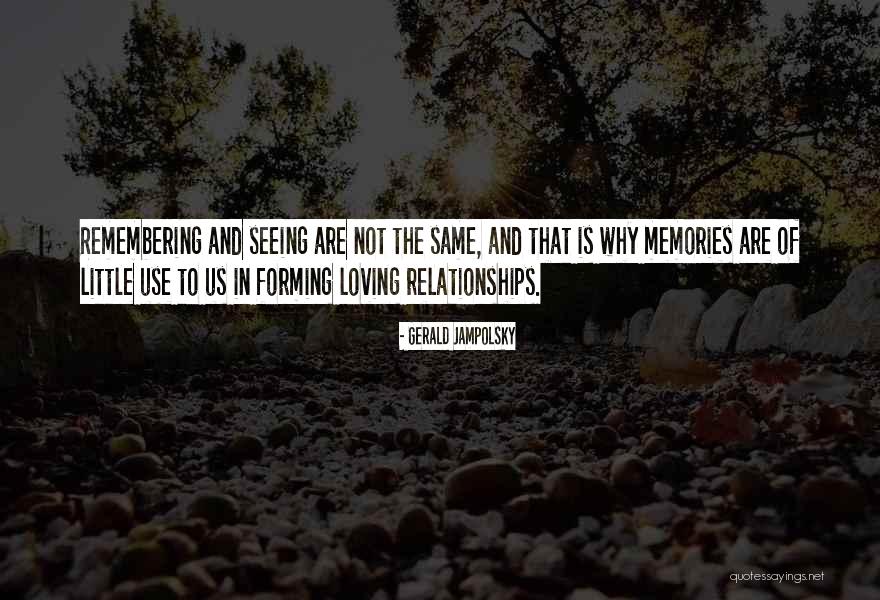 Uemura Shoen Quotes By Gerald Jampolsky Uemura Shoen Quotes By Gerald Jampolsky