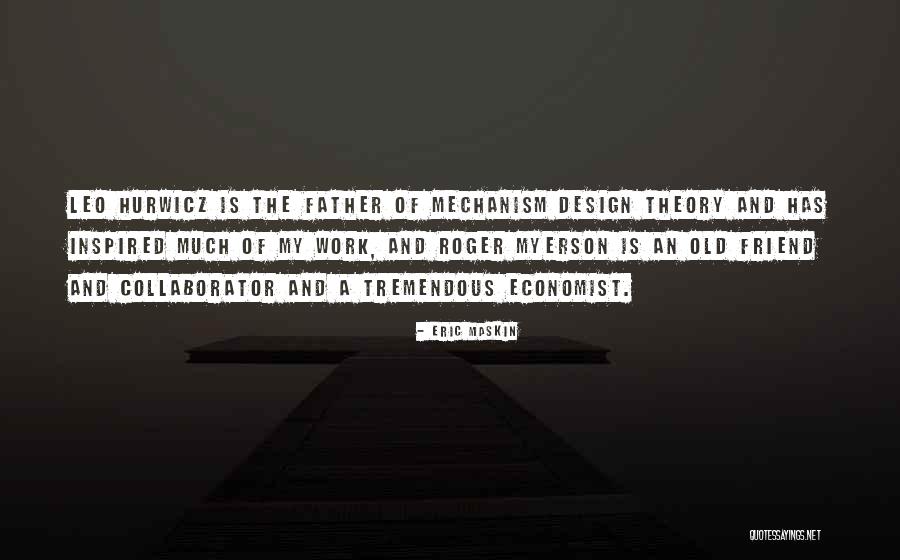 Ueyama Michiro Quotes By Eric Maskin Ueyama Michiro Quotes By Eric Maskin