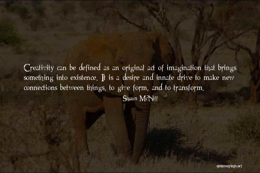 Ueyama Michiro Quotes By Shaun McNiff Ueyama Michiro Quotes By Shaun McNiff