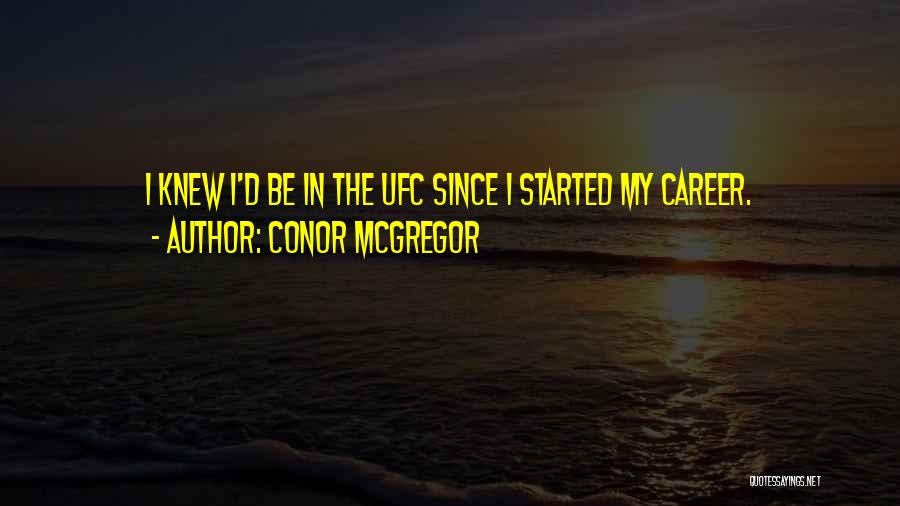 Ufc Quotes By Conor McGregor