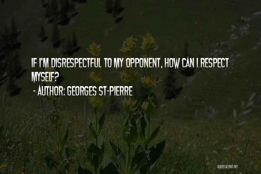 Ufc Quotes By Georges St-Pierre