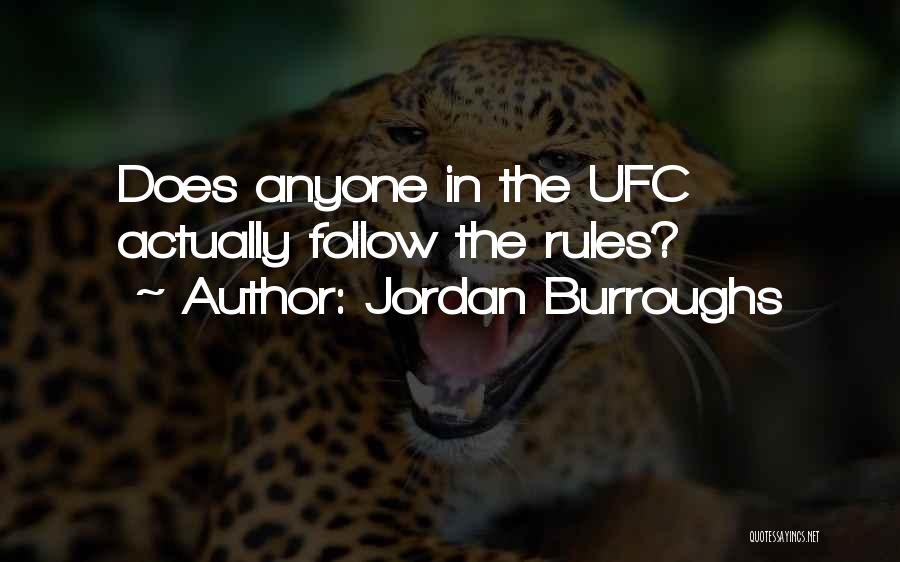 Ufc Quotes By Jordan Burroughs