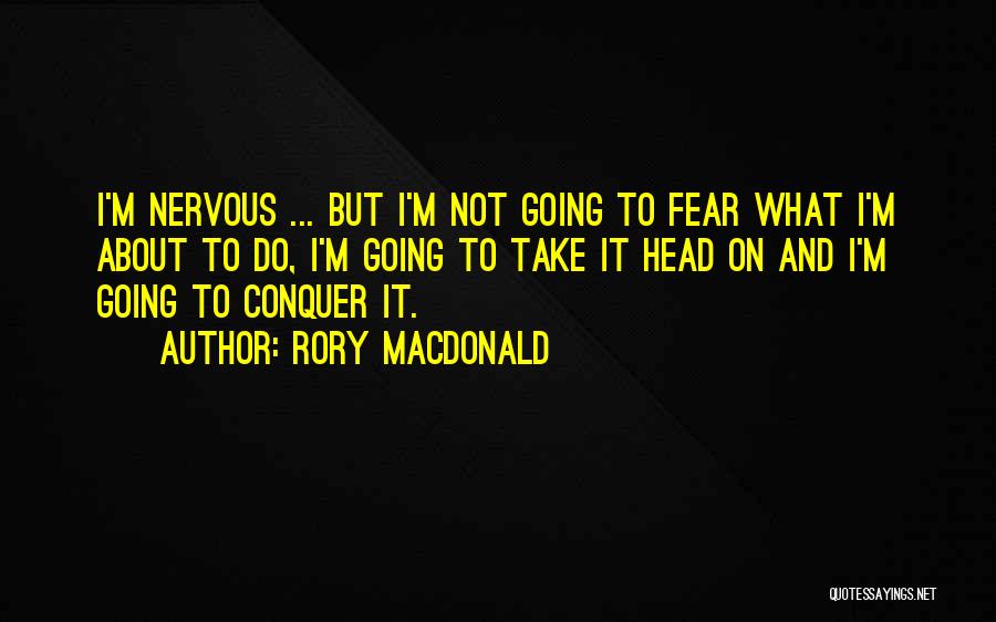 Ufc Quotes By Rory MacDonald