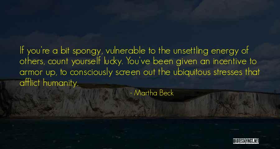 Uflacker Jiu Jitsu Quotes By Martha Beck Uflacker Jiu Jitsu Quotes By Martha Beck