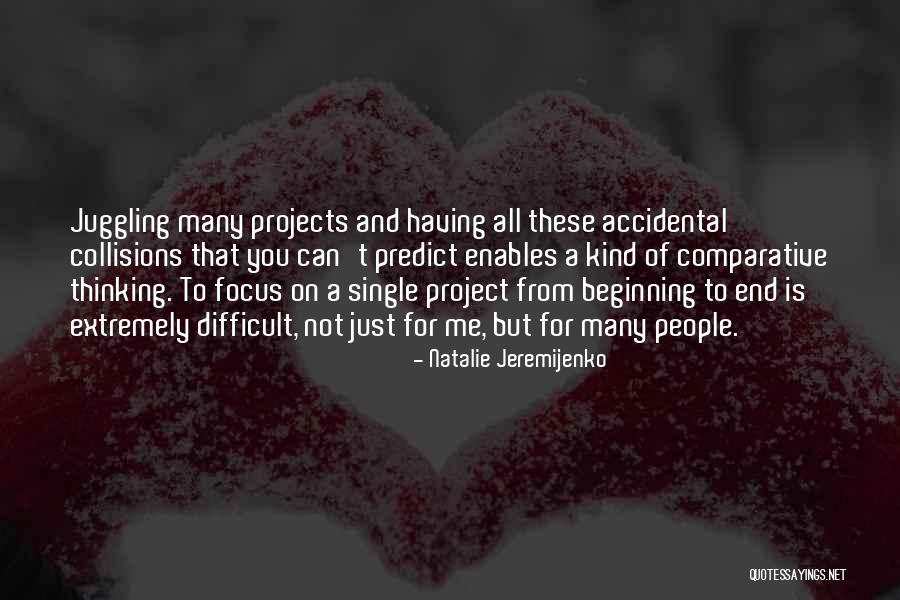 Ufland Productions Quotes By Natalie Jeremijenko
