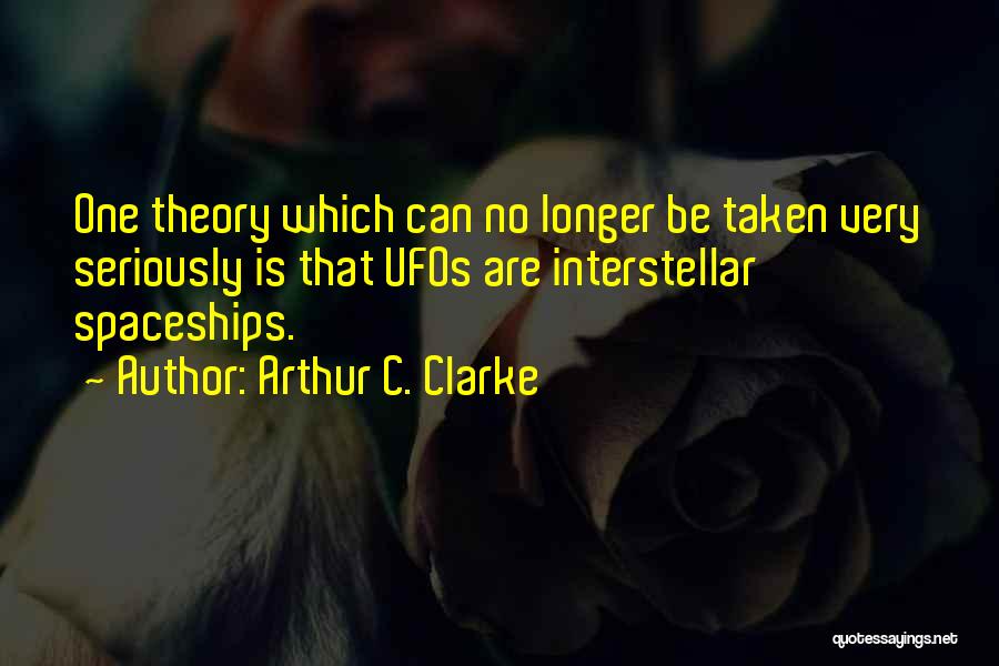 Ufos Quotes By Arthur C. Clarke