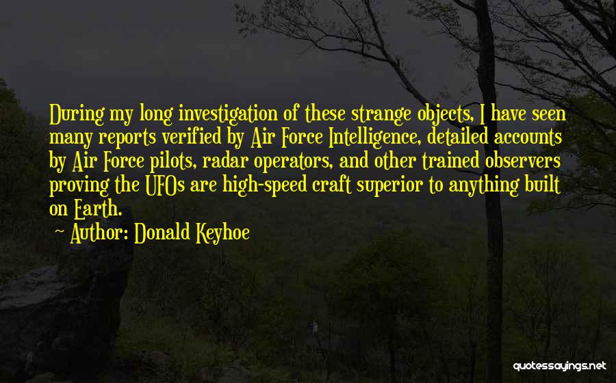 Ufos Quotes By Donald Keyhoe