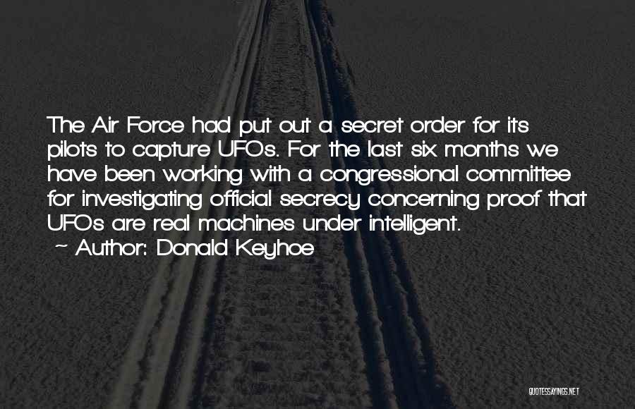 Ufos Quotes By Donald Keyhoe