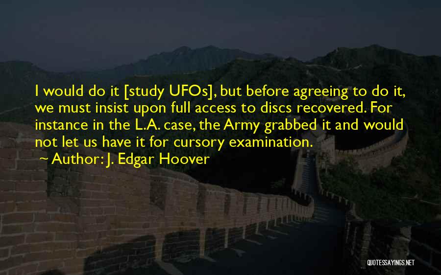 Ufos Quotes By J. Edgar Hoover