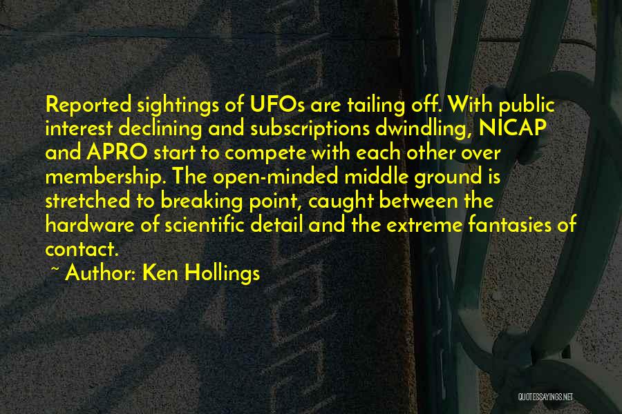Ufos Quotes By Ken Hollings