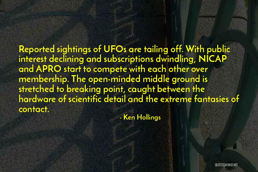 Ufos Quotes By Ken Hollings