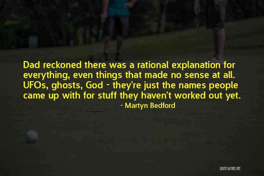 Ufos Quotes By Martyn Bedford