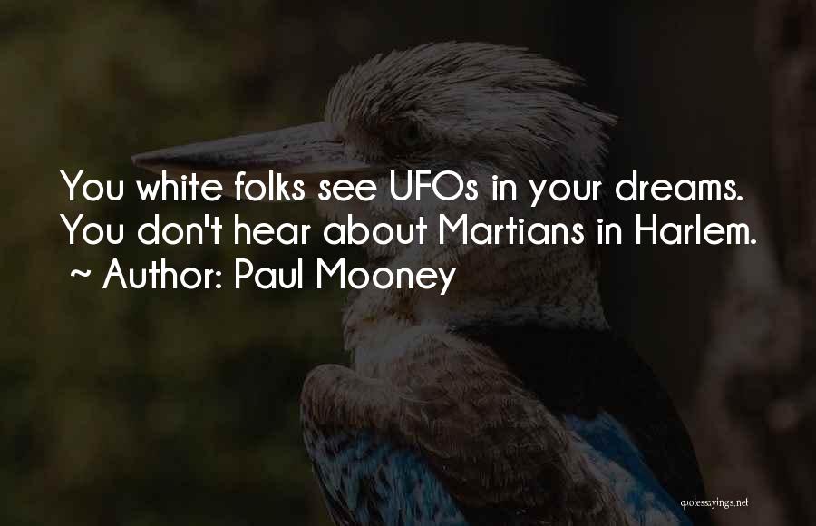 Ufos Quotes By Paul Mooney