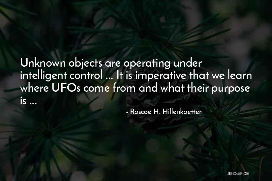 Ufos Quotes By Roscoe H. Hillenkoetter