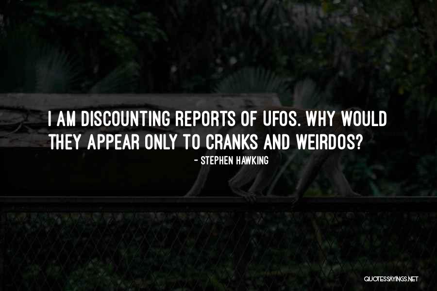 Ufos Quotes By Stephen Hawking Ufos Quotes By Stephen Hawking
