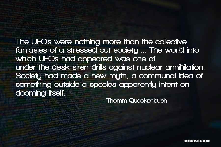 Ufos Quotes By Thomm Quackenbush