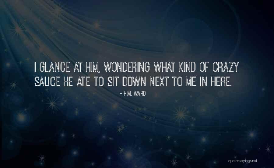 Ufuk 2020 Quotes By H.M. Ward Ufuk 2020 Quotes By H.M. Ward