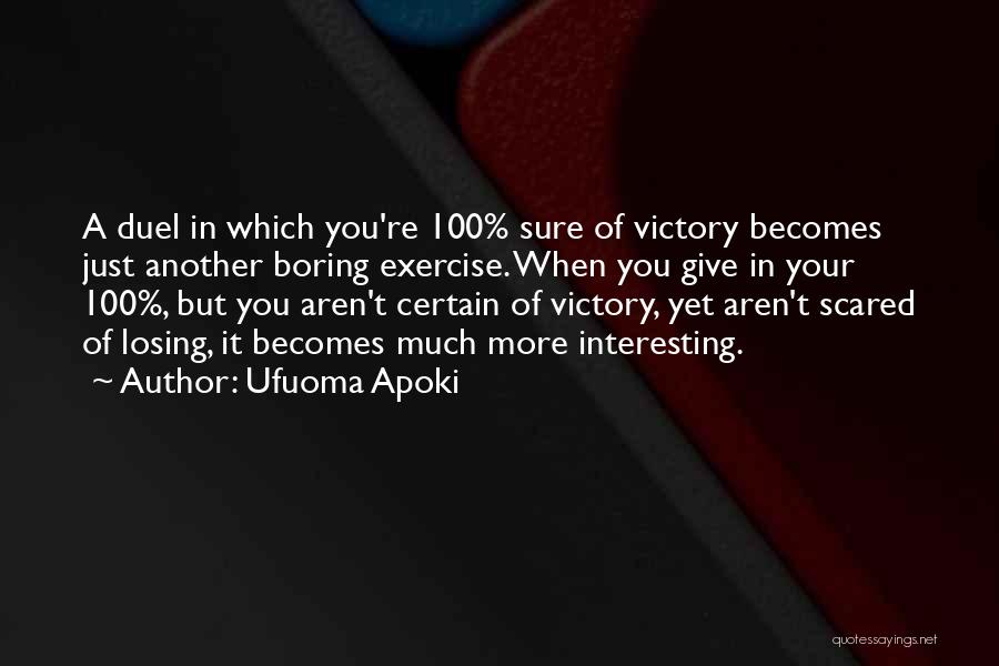 Ufuoma Apoki Quotes 1150979