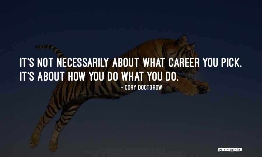 Ug College Life Quotes By Cory Doctorow Ug College Life Quotes By Cory Doctorow