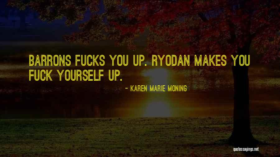 Ugalde Trucking Quotes By Karen Marie Moning