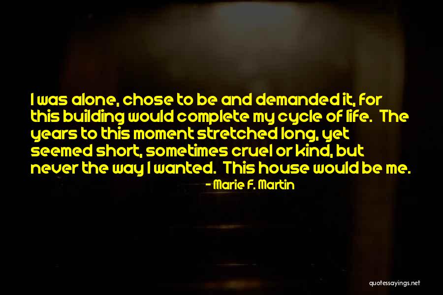 Ugalde Trucking Quotes By Marie F. Martin