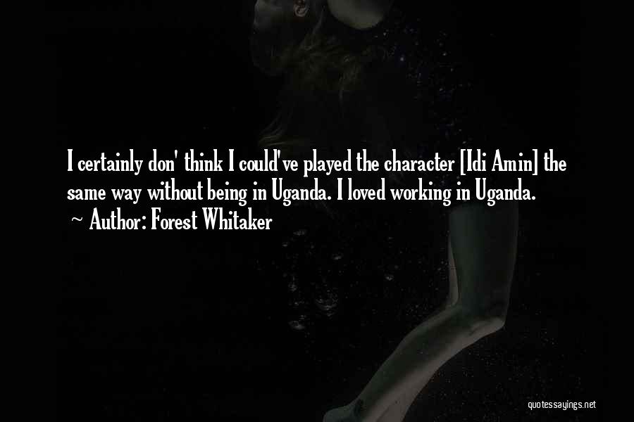 Uganda Quotes By Forest Whitaker