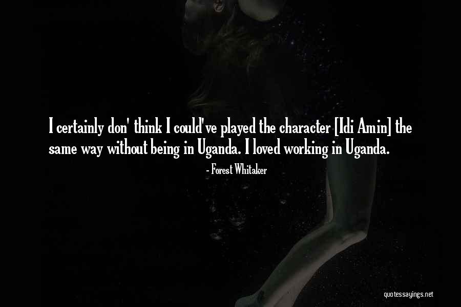 Uganda Quotes By Forest Whitaker