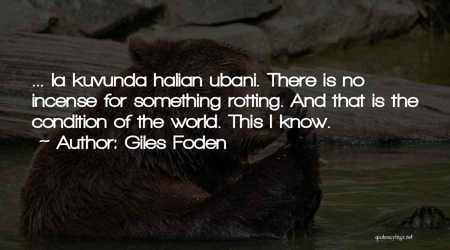 Uganda Quotes By Giles Foden