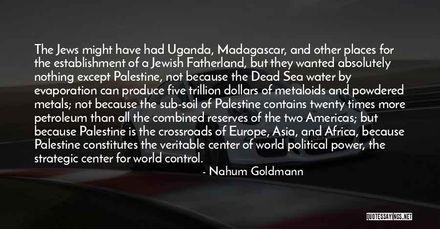 Uganda Quotes By Nahum Goldmann