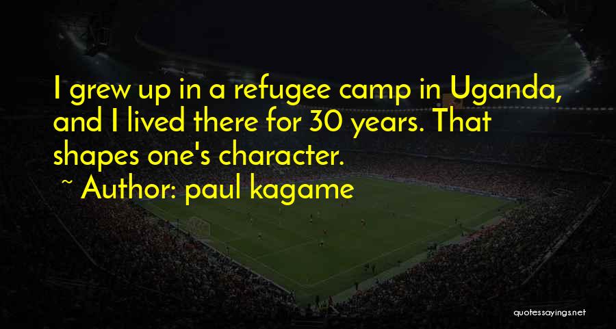 Uganda Quotes By Paul Kagame