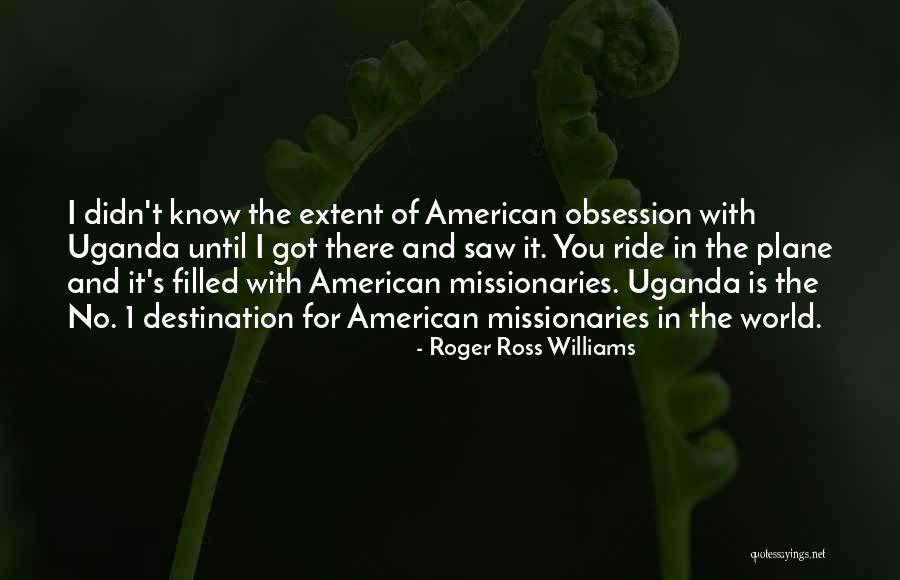 Uganda Quotes By Roger Ross Williams