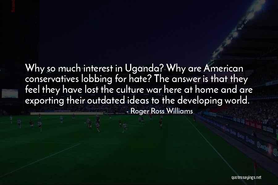 Uganda Quotes By Roger Ross Williams