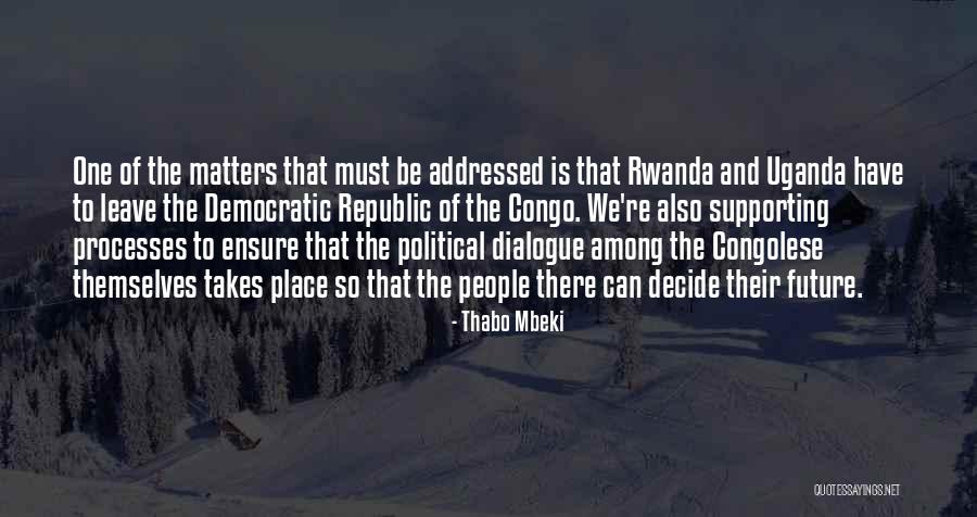 Uganda Quotes By Thabo Mbeki Uganda Quotes By Thabo Mbeki