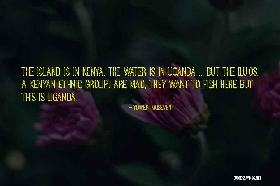 Uganda Quotes By Yoweri Museveni