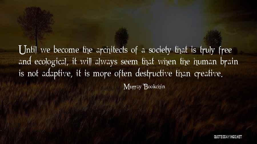 Ugh Fml Quotes By Murray Bookchin Ugh Fml Quotes By Murray Bookchin