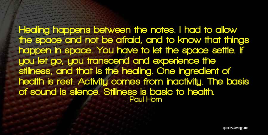 Ughli Hghsjtihl Quotes By Paul Horn Ughli Hghsjtihl Quotes By Paul Horn