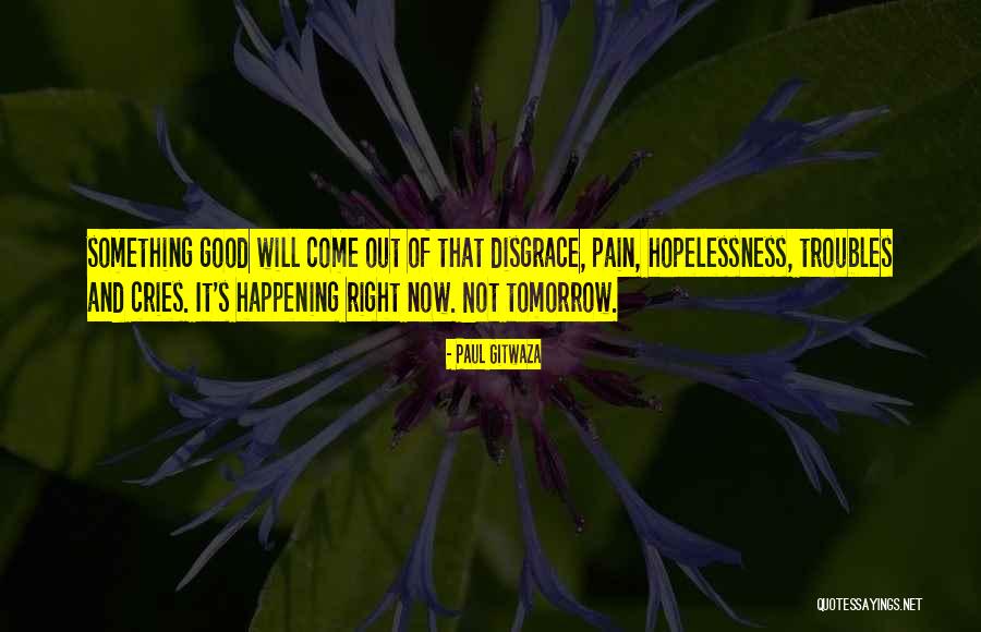 Ugledni Quotes By Paul Gitwaza Ugledni Quotes By Paul Gitwaza
