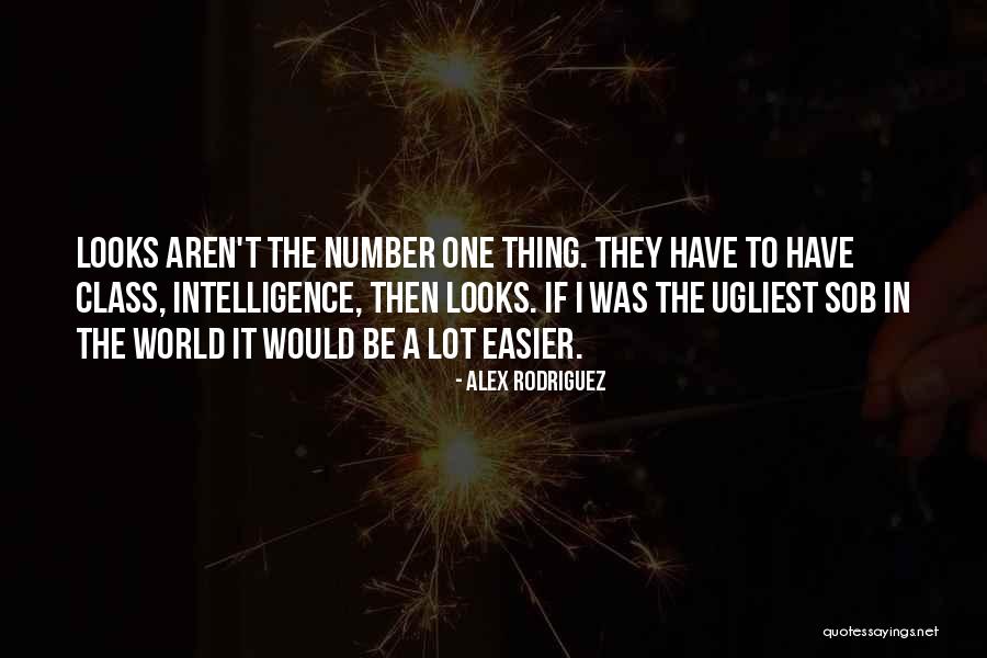 Ugliest Quotes By Alex Rodriguez Ugliest Quotes By Alex Rodriguez