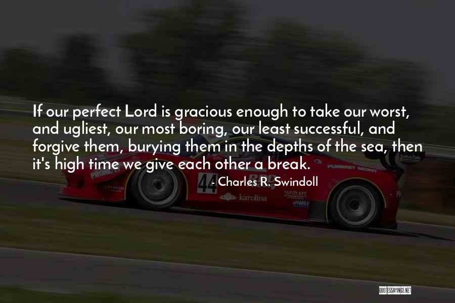 Ugliest Quotes By Charles R. Swindoll