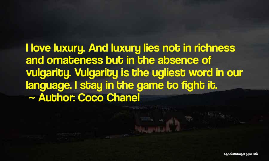 Ugliest Quotes By Coco Chanel